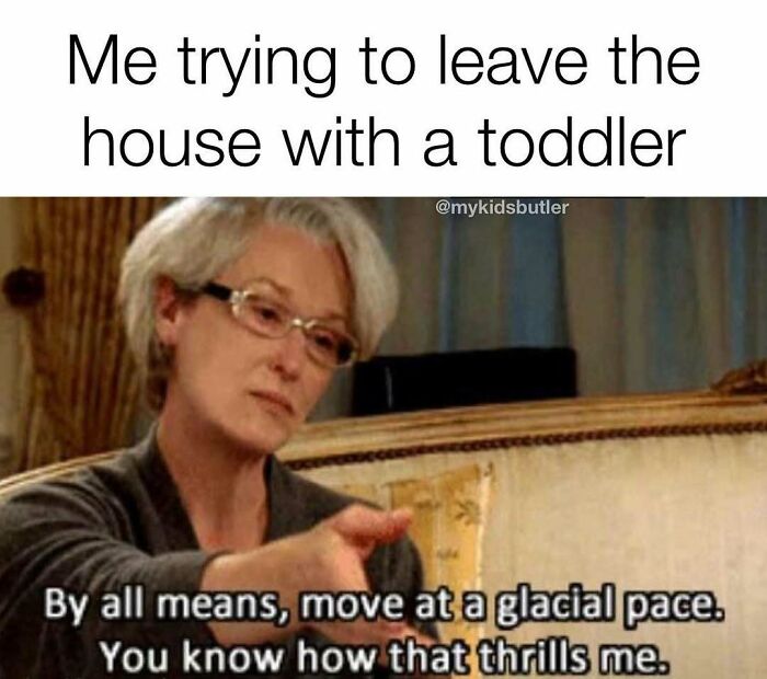 Parent struggling to leave the house with a toddler shown in a funny and savage parenting meme.