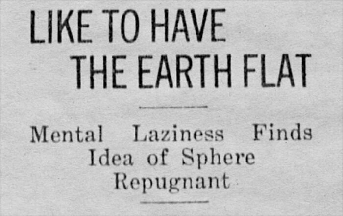 Vintage newspaper clipping humorously discussing the idea of a flat earth as a sign of mental laziness.