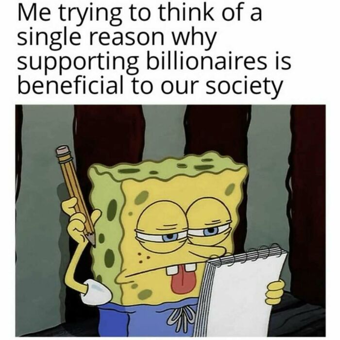 SpongeBob sketching on a notepad, struggling to find reasons supporting billionaires in a random meme to spice up life.