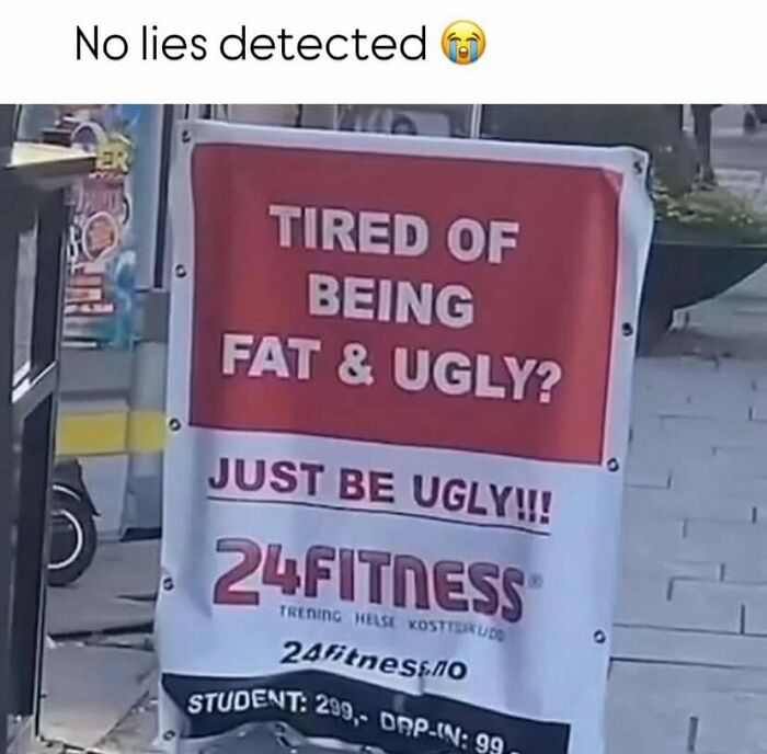 Funny meme sign about fitness and body image, using humor to handle reality with memes and social commentary.
