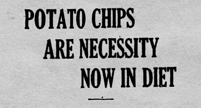 Vintage newspaper clipping headline stating potato chips are now a dietary necessity, reflecting relatable humor.