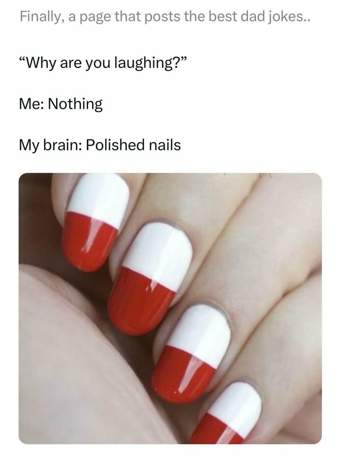 Polished nails with red and white tips illustrating a dad joke about laughing and thinking of dad jokes.