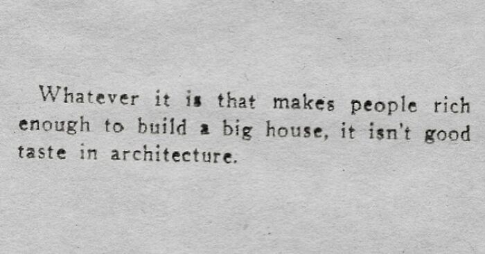 Vintage newspaper clipping with a witty quote about wealth and taste in architecture from the old days.