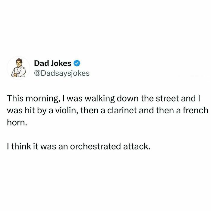 Dad joke tweet about being hit by musical instruments, a pun on an orchestrated attack, from a popular dad jokes account.