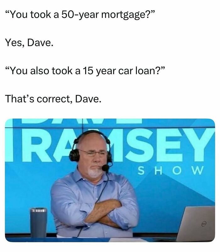 Man wearing a headset with arms crossed, shown with a meme about long mortgages and car loans, featured in random memes.