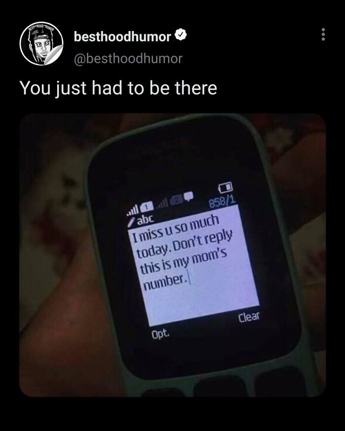 Text message on old phone screen saying I miss you so much today, with humor meme caption about no reason to be this funny.