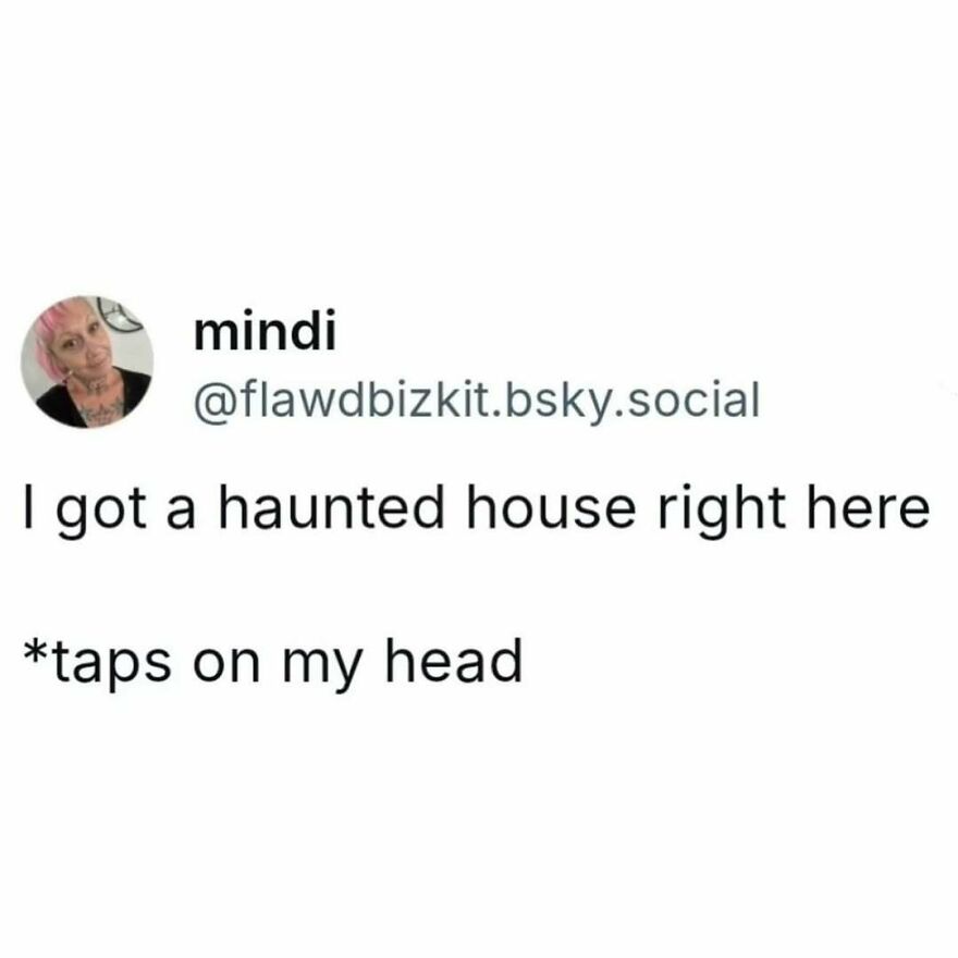 Social media post meme about a haunted house tapping on head, relating to therapist and mental health humor.