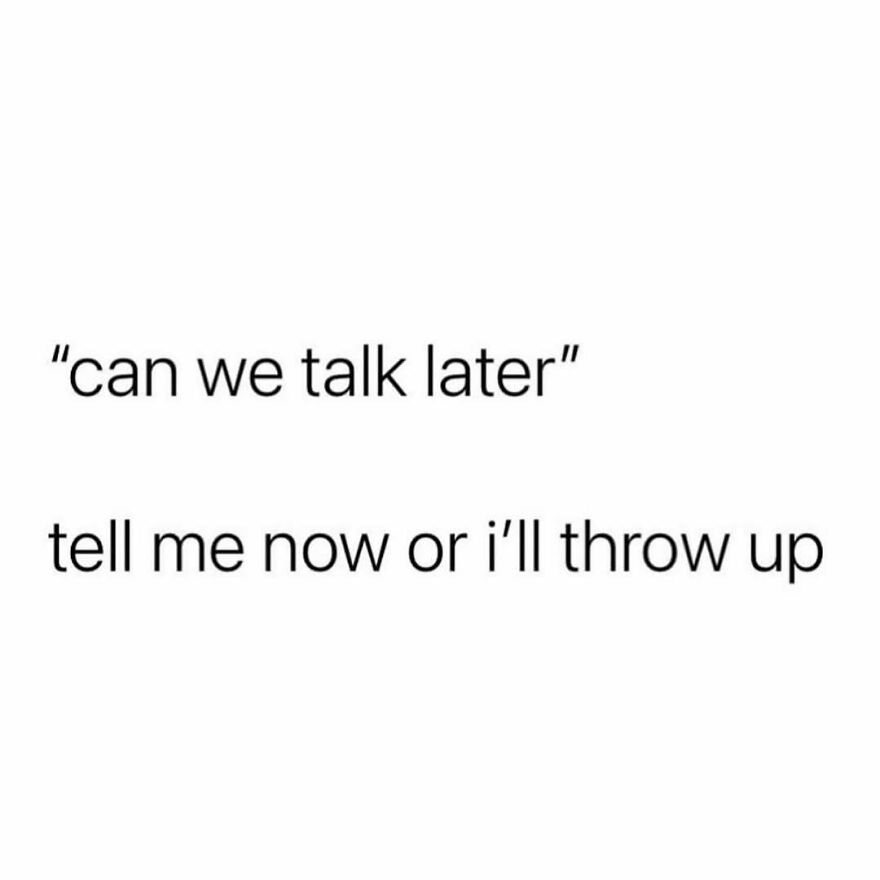 Text meme saying can we talk later tell me now or I'll throw up, related to therapist and mental health humor.