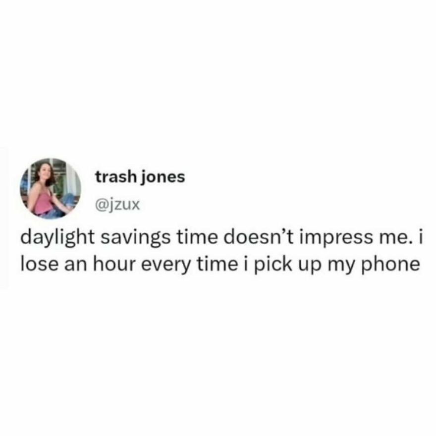 Screenshot of a meme about losing time on phone, relevant to therapist memes for sharing with your therapist.