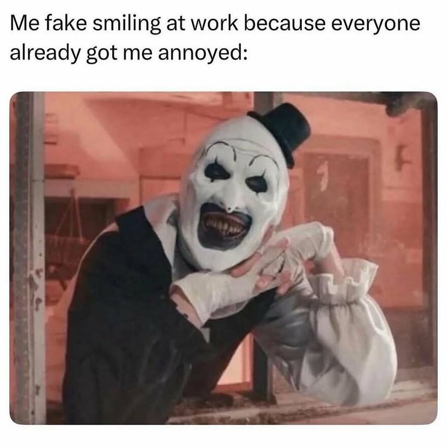 Person wearing a creepy clown mask and fake smiling, representing feelings shared in my therapist says memes.