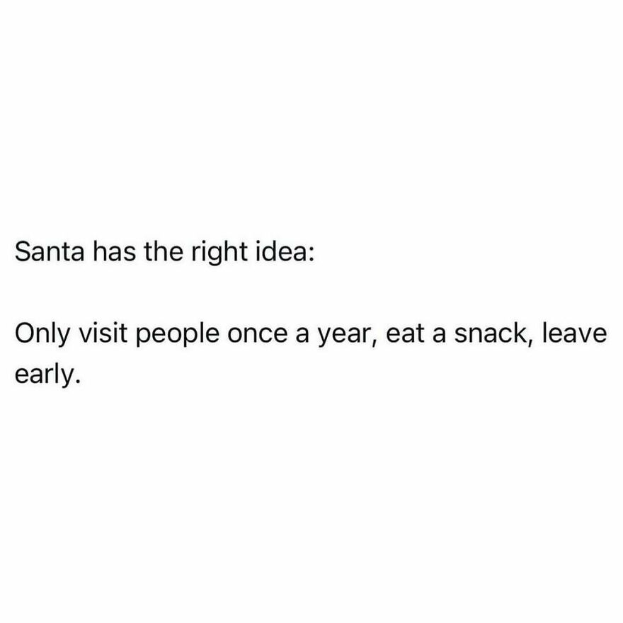 Text meme humor about visiting people once a year, eating a snack, and leaving early, related to therapist memes.