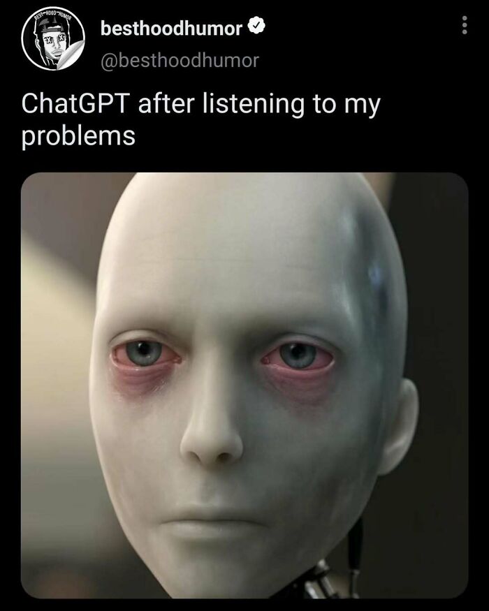 Meme showing a tired robot face with red eyes, illustrating humor and memes that are funny without reason.