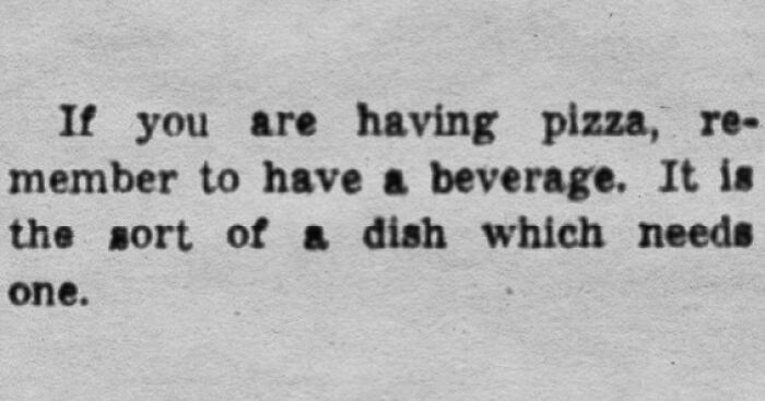 Vintage newspaper clipping advising to have a beverage with pizza, showing funny and relatable old days humor.