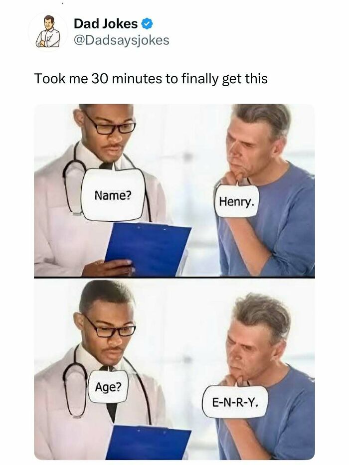 Two-panel dad joke meme with a doctor asking for name and age, featuring a pun on the name Henry for funniest dad jokes.