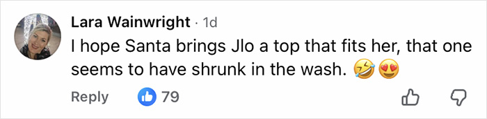 Facebook comment from a user joking about Santa bringing Jennifer Lopez a top that fits, referencing a shrunken shirt. Facebook comment from a user joking about Santa bringing Jennifer Lopez a top that fits, referencing a shrunken shirt.