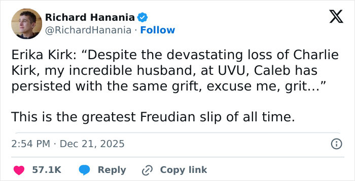 Tweet from Richard Hanania highlighting Erika Kirk's greatest Freudian slip during a TPUSA event, with viral social media reactions. Tweet from Richard Hanania highlighting Erika Kirk's greatest Freudian slip during a TPUSA event, with viral social media reactions.