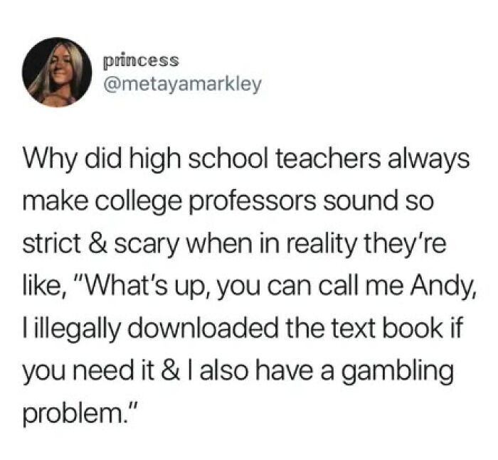 College meme showing a humorous tweet about professors being less strict than high school teachers suggest.