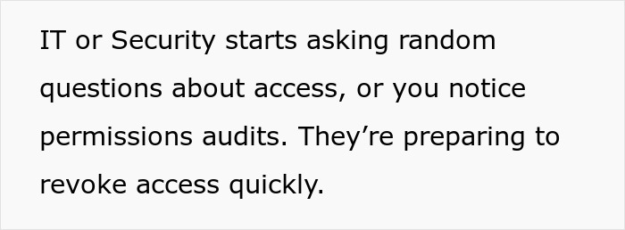 Text about IT or Security asking access questions and permissions audits indicating subtle red flags of job insecurity. Text about IT or Security asking access questions and permissions audits indicating subtle red flags of job insecurity.