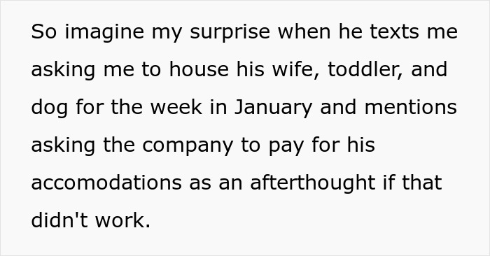 Text about a boss asking to host entire family, including wife, toddler, and dog, with company accommodations request. Text about a boss asking to host entire family, including wife, toddler, and dog, with company accommodations request.