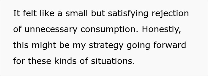 Text excerpt discussing a personal strategy related to rejecting unnecessary consumption in various situations. Text excerpt discussing a personal strategy related to rejecting unnecessary consumption in various situations.