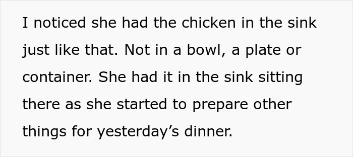 Woman loses appetite after seeing how her mother-in-law prepares raw chicken in the sink before dinner. Woman loses appetite after seeing how her mother-in-law prepares raw chicken in the sink before dinner.