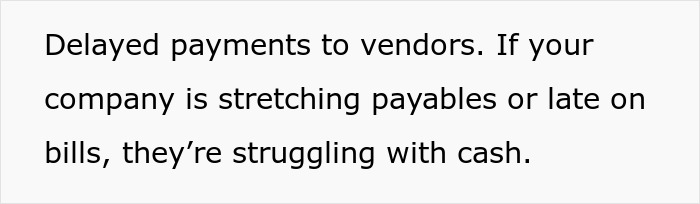 Delayed payments to vendors indicate subtle red flags that mean your job may not be safe at all.