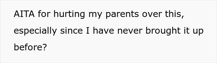 Text on a plain white background asking if the person is wrong for hurting their parents due to favoring polyamorous partners over their kid. Text on a plain white background asking if the person is wrong for hurting their parents due to favoring polyamorous partners over their kid.
