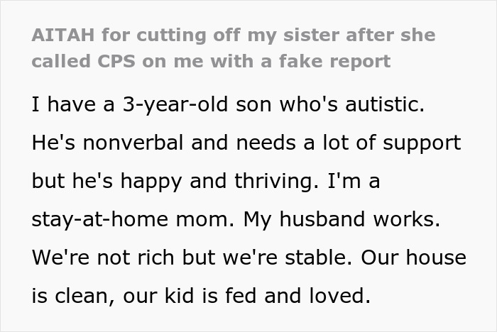 Text excerpt about a woman with an autistic son whose sister called CPS, causing conflict over empathy and support. Text excerpt about a woman with an autistic son whose sister called CPS, causing conflict over empathy and support.