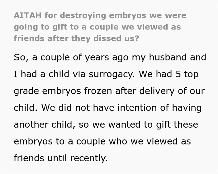 Couple chooses to destroy their frozen embryos after discovering a friend's true colors and ending their friendship.