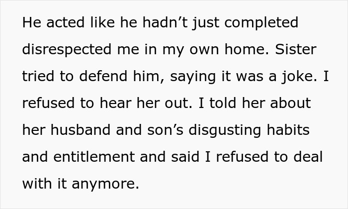 Text discussing a woman confronting her sister's husband and son's entitled behavior and kicking them out. Text discussing a woman confronting her sister's husband and son's entitled behavior and kicking them out.