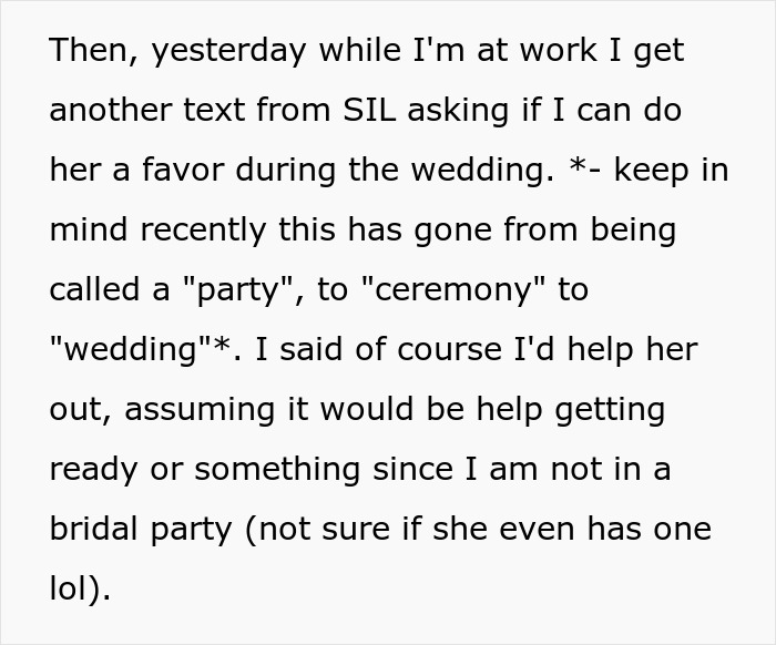 Text message from sister-in-law asking for a favor at the wedding, surprising bride with request to be photographer for free. Text message from sister-in-law asking for a favor at the wedding, surprising bride with request to be photographer for free.