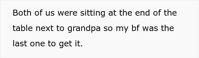 Text from a person describing a moment at a family dinner with grandpa, highlighting boyfriend's place in the seating order. Text from a person describing a moment at a family dinner with grandpa, highlighting boyfriend's place in the seating order.
