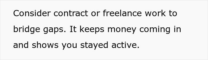 Text highlighting contract or freelance work as a way to stay active and secure in an unstable job situation with subtle red flags.