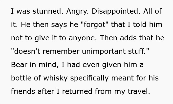 Text showing a woman’s frustration as her husband forgets not to share souvenir wines and whisky with his friends. Text showing a woman’s frustration as her husband forgets not to share souvenir wines and whisky with his friends.