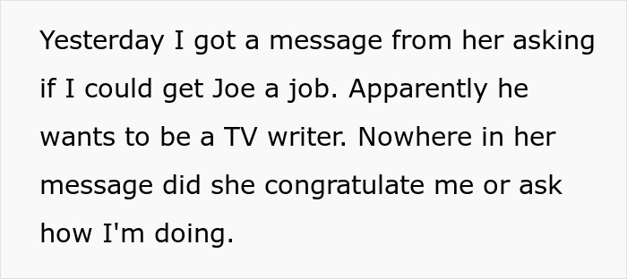 Text message about a TV writer seeking help to get a job and break into Hollywood after being ghosted by a bestie. Text message about a TV writer seeking help to get a job and break into Hollywood after being ghosted by a bestie.