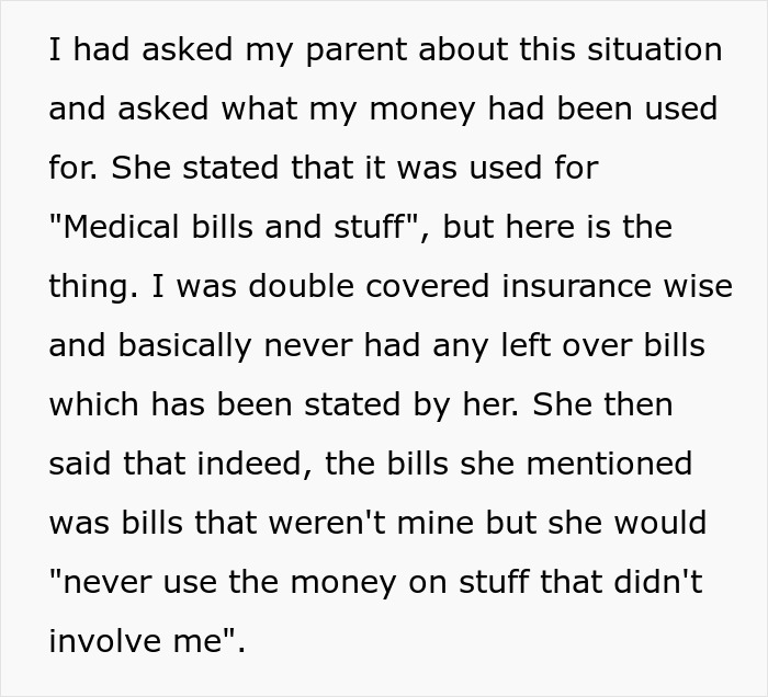 Teen questions what happened to her $30k, mom gives vague answers about money used for medical bills.