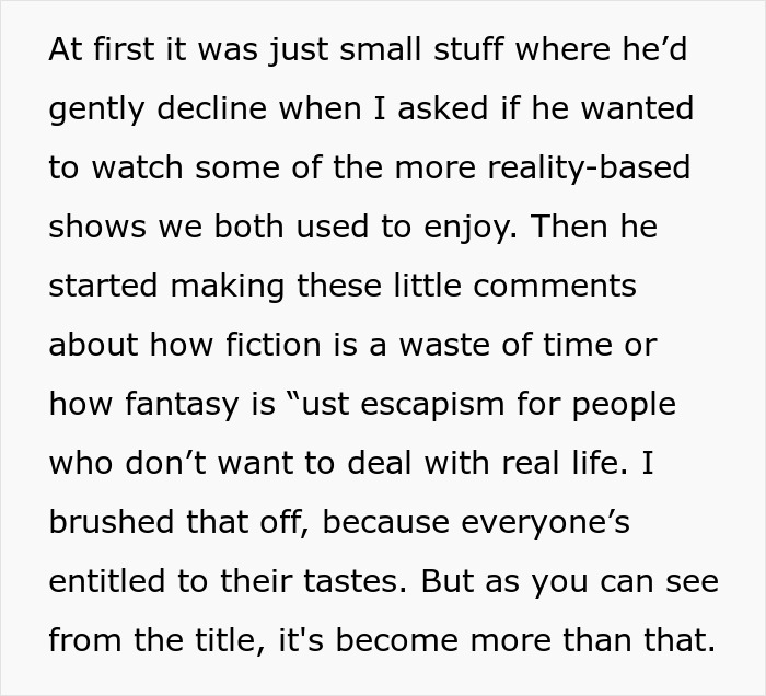 Text about man shaming girlfriend for loving fiction, calling make-believe lower IQ and a waste of time.