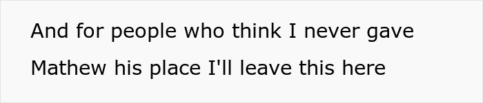 Text on a white background stating a message about giving Mathew his place, related to breaking up ultimatum over ring. Text on a white background stating a message about giving Mathew his place, related to breaking up ultimatum over ring.