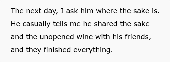 Text excerpt describing a woman upset after her husband drinks souvenir wines she brought from abroad with his friends. Text excerpt describing a woman upset after her husband drinks souvenir wines she brought from abroad with his friends.