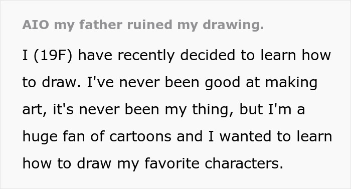 Text post about a 19-year-old daughter learning to draw and her dad "fixing" her drawing, causing conflict.