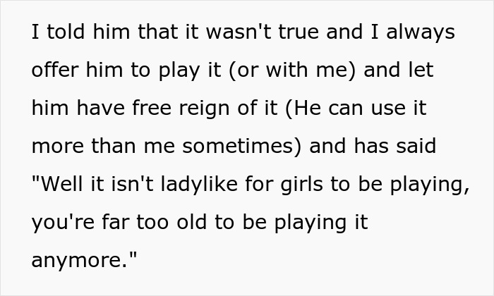 Text excerpt showing a guy mocking his girlfriend for playing video games to unwind, calling it not ladylike. Text excerpt showing a guy mocking his girlfriend for playing video games to unwind, calling it not ladylike.