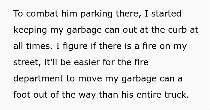 Text explaining a neighbor’s plan to keep garbage cans at the curb to prevent a rude guy from blocking the fire hydrant. Text explaining a neighbor’s plan to keep garbage cans at the curb to prevent a rude guy from blocking the fire hydrant.