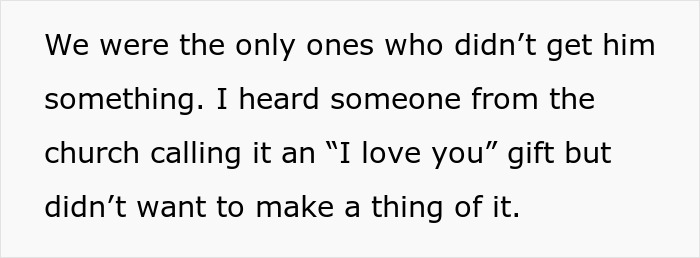 Text on a white background reading a comment about not getting a gift and a church member calling it an I love you gift.