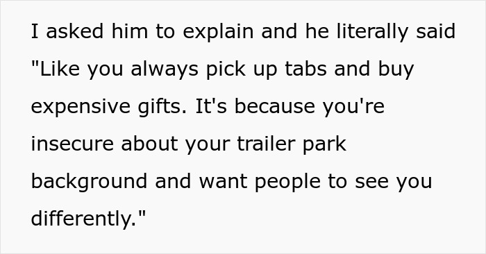 Text highlighting a boyfriend explaining his girlfriend spends to prove herself due to insecurity about her trailer park background. Text highlighting a boyfriend explaining his girlfriend spends to prove herself due to insecurity about her trailer park background.