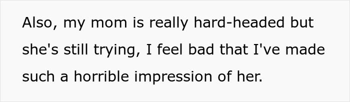 Text on a white background stating a mom is hard-headed but trying, with a feeling of guilt for making a bad impression. Text on a white background stating a mom is hard-headed but trying, with a feeling of guilt for making a bad impression.