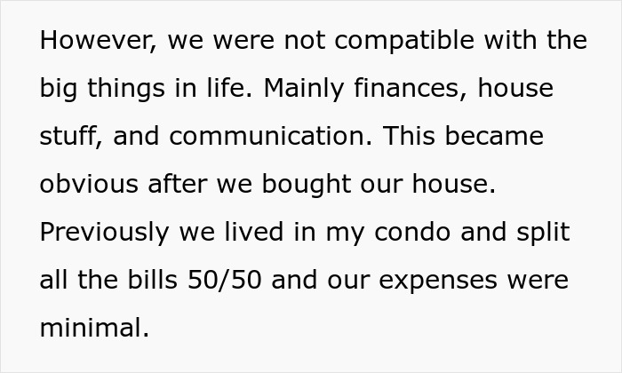 Text discussing incompatibility in finances, house expenses, and communication after buying a house during divorce regret. Text discussing incompatibility in finances, house expenses, and communication after buying a house during divorce regret.