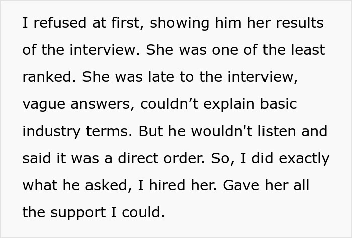 Text excerpt showing an employee refusing then hiring a crush due to boss’s direct order, leading to horrible results. Text excerpt showing an employee refusing then hiring a crush due to boss’s direct order, leading to horrible results.