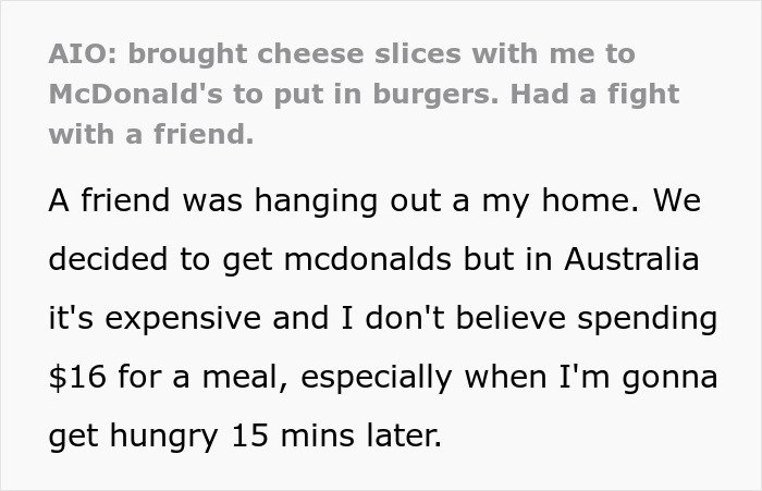 Person cuts contact with friend after a McDonald’s drive thru dispute over bringing cheese slices.