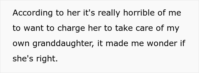 Text on a white background about refusing and taking care of granddaughter, questioning the fairness of the situation. Text on a white background about refusing and taking care of granddaughter, questioning the fairness of the situation.