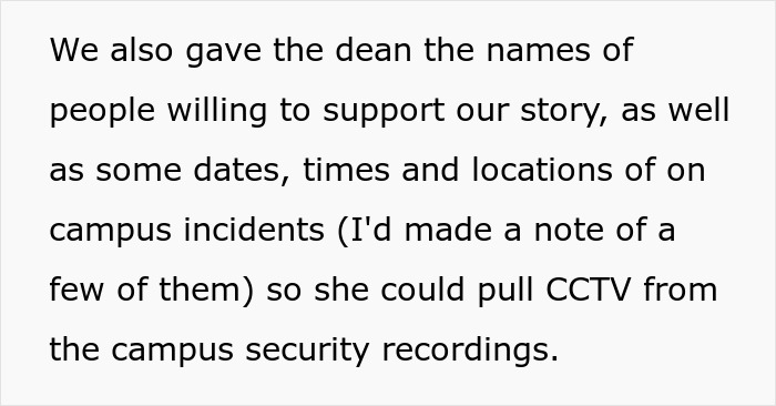 Text excerpt discussing supporting a story to the dean with names and dates for campus incident CCTV review. Text excerpt discussing supporting a story to the dean with names and dates for campus incident CCTV review.